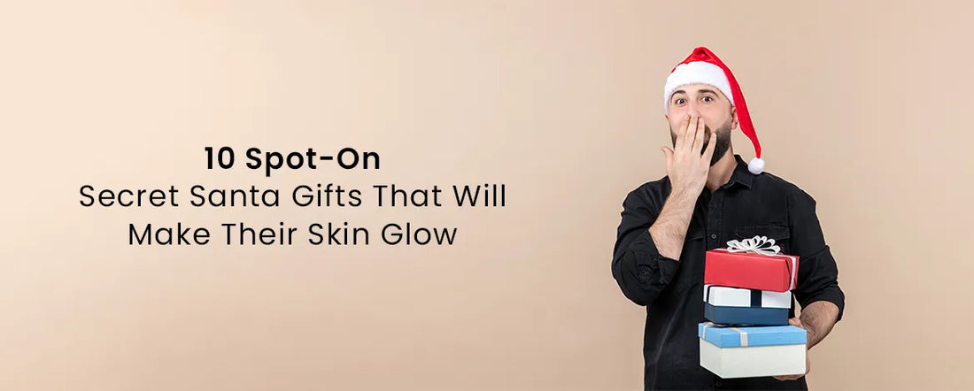 10 Spot-On Secret Santa Gifts That Will Make Their Skin Glow