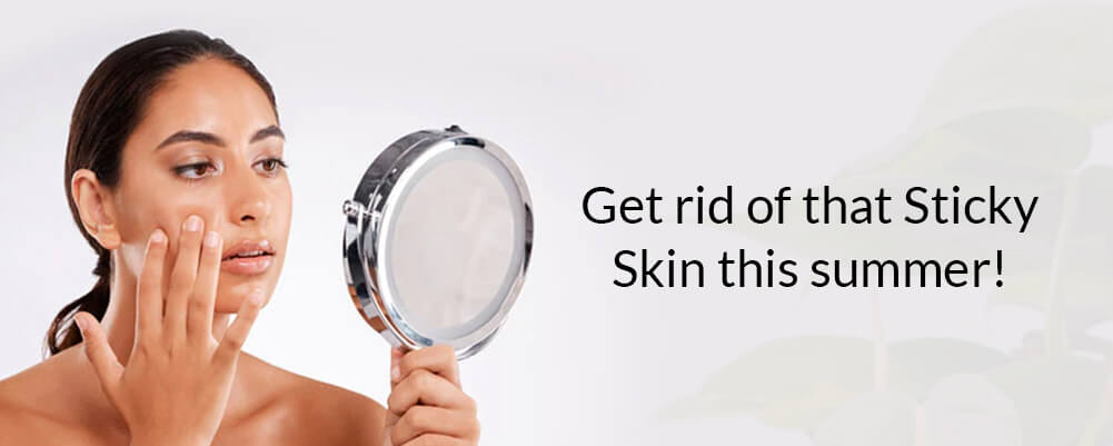 How to get rid of sticky skin on the face