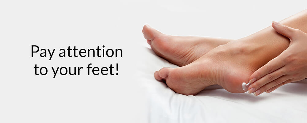 Pay attention to your feet