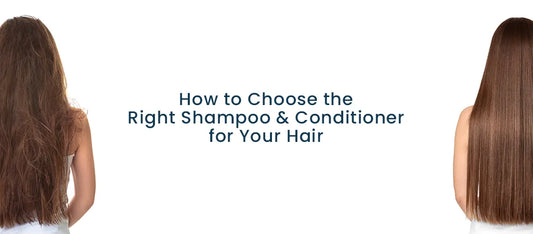 Right Shampoo and Conditioner for Your Hair