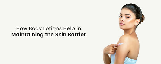 FD Skincare Blog_ How Body Lotions Help in Maintaining the Skin Barrier1