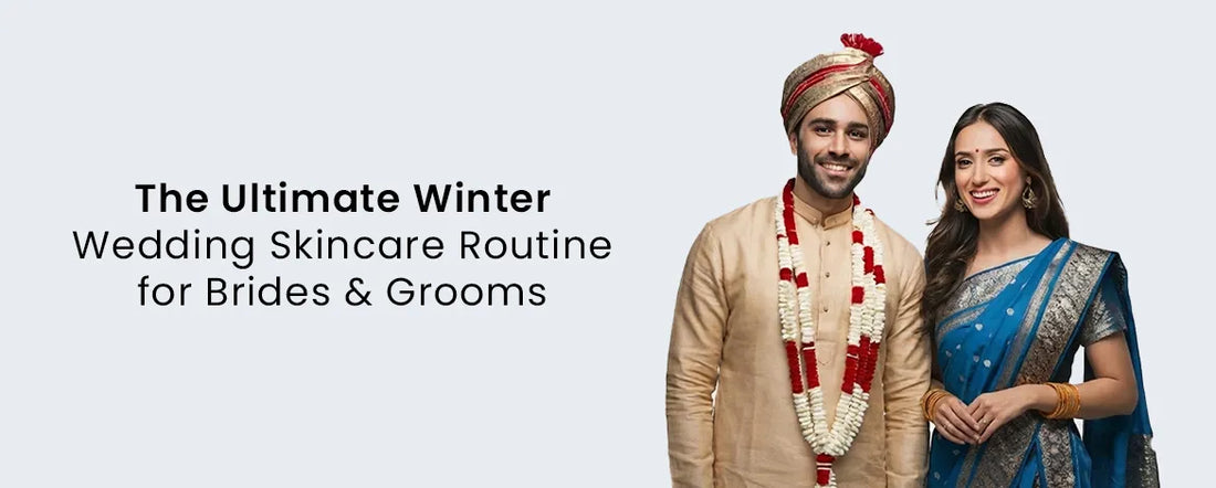 The Ultimate Winter Wedding Skincare Routine for Brides & Grooms