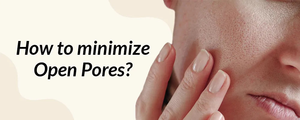 minimize open pores