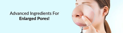 Best Products for Open Pores Treatment