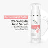 Dermatologist Tested Salicylic Acid Serum for Acne Free Skin